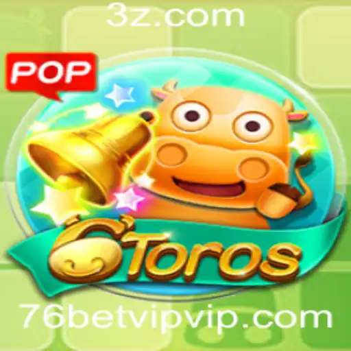 Explorando 6Toros: O Novo Fenômeno de Entretenimento com 76bet VIP