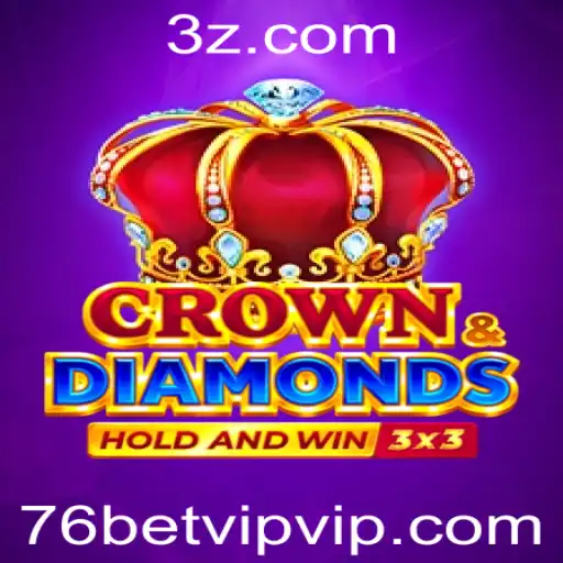 Crowndiamonds: Um Mergulho no Fascinante Mundo do Jogo com 76bet VIP