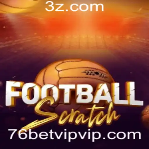 Descubra o Mundo de FootballScratch com 76bet VIP