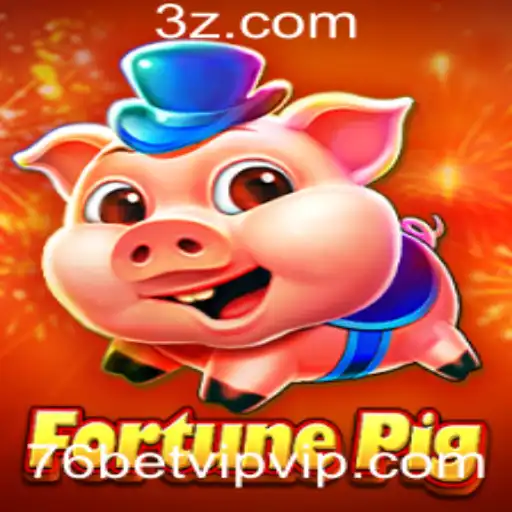 Explorando FortunePig e o Exclusivo 76bet VIP