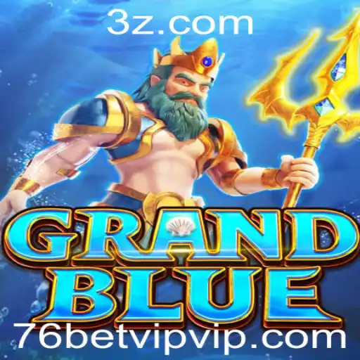 Descubra o Mundo de GRANDBLUE: A Aventura Inovadora com 76bet VIP