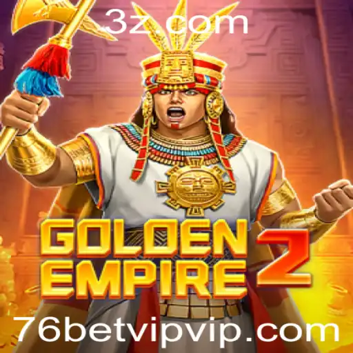 Descubra o Fascinante Mundo de GoldenEmpire2 com 76bet VIP