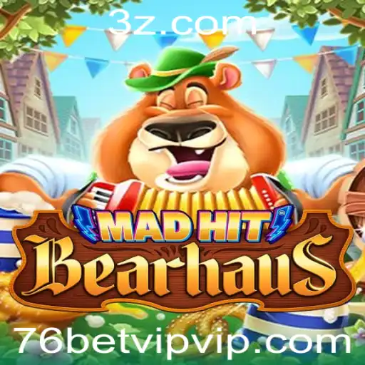 Descubra o Mundo Empolgante de MadHitBearhaus: Jogue Como um VIP com 76bet VIP