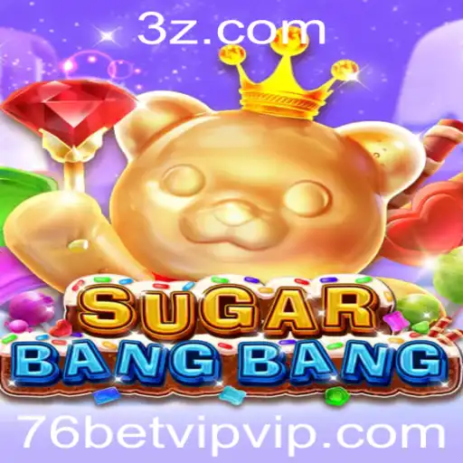 Descubra o Mundo de SUGARBANGBANG: Um Jogo Revolucionário com 76bet VIP