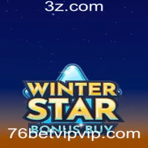 Explorando o Mundo de WinterStarBonusBuy: Um Jogo Envolvente para Membros 76bet VIP