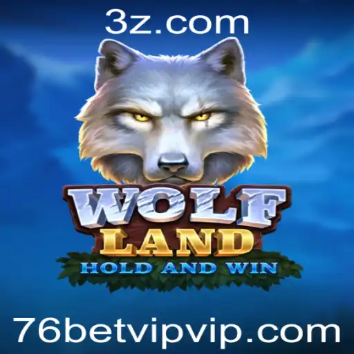 Explorando WolfLand: Aventuras e Estratégias no Jogo de Sucesso do 76bet VIP